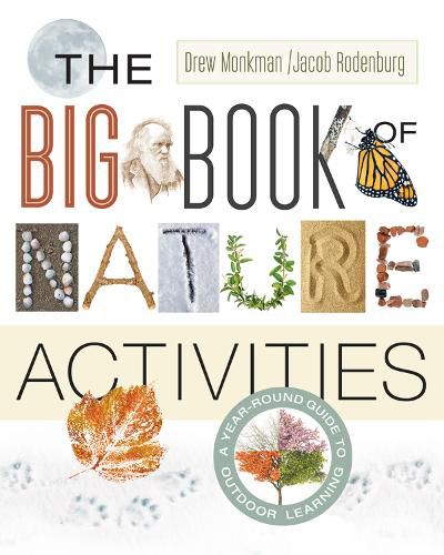 Cover image for The Big Book of Nature Activities: A Year-Round Guide to Outdoor Learning