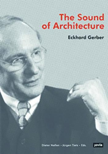 Cover image for The Sound of Architecture: Eckard Gerber