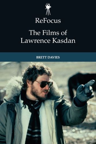 Cover image for The Films of Lawrence Kasdan