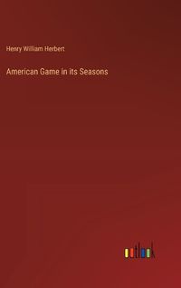 Cover image for American Game in its Seasons