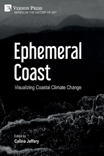 Cover image for Ephemeral Coast: Visualizing Coastal Climate Change (Color)