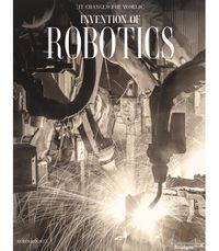 Cover image for Invention of Robotics