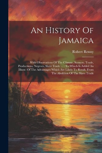 Cover image for An History Of Jamaica