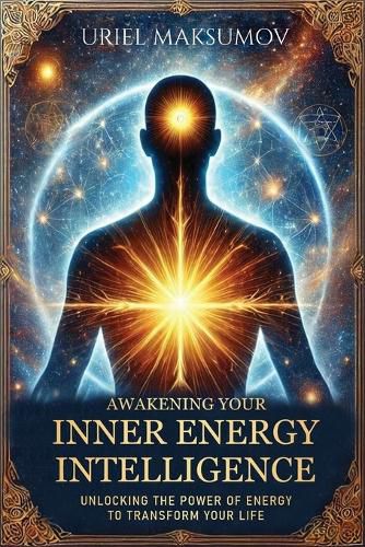 Cover image for Awakening Your Inner Energy Intelligence