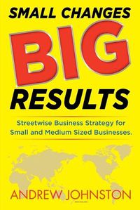Cover image for Small Changes BIG Results
