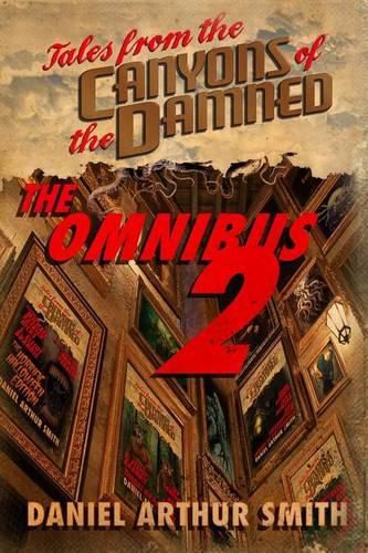 Tales from the Canyons of the Damned: Omnibus No. 2