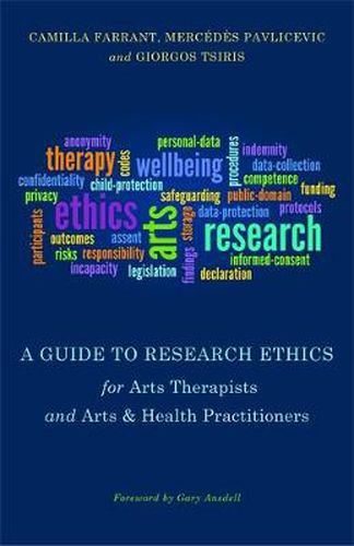 Cover image for A Guide to Research Ethics for Arts Therapists and Arts & Health Practitioners