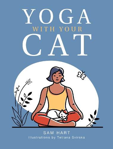 Yoga With Your Cat: Purr-fect Poses for You and Your Feline Friend