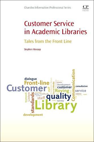 Cover image for Customer Service in Academic Libraries: Tales from the Front Line