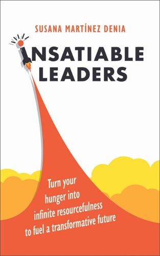 Cover image for Insatiable Leaders