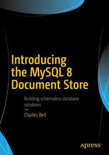 Cover image for Introducing the MySQL 8 Document Store