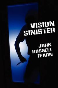 Cover image for Vision Sinister: A Scientific Detective Thriller