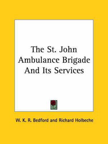 The St. John Ambulance Brigade and Its Services