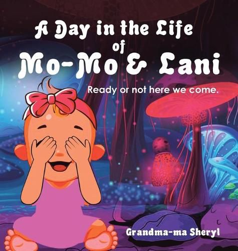 Cover image for A Day in the Life of Mo-Mo & Lani