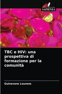 Cover image for TBC e HIV: una prospettiva di formazione per la comunita