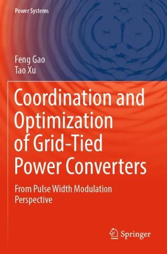 Cover image for Coordination and Optimization of Grid-Tied Power Converters