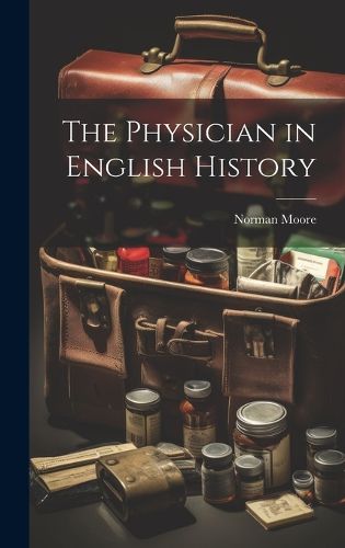 Cover image for The Physician in English History