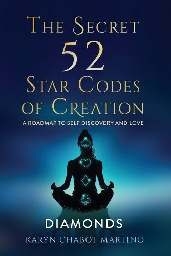 Cover image for The Secret 52 Star Codes of Creation (Diamonds)