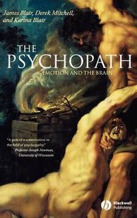 Cover image for The Psychopath: Emotion and the Brain