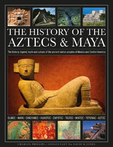 Cover image for The History of the Aztecs & Maya