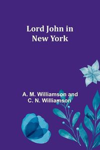 Cover image for Lord John in New York