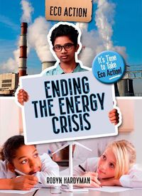 Cover image for Ending the Energy Crisis: It's Time to Take Eco Action!