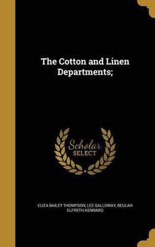 Cover image for The Cotton and Linen Departments;