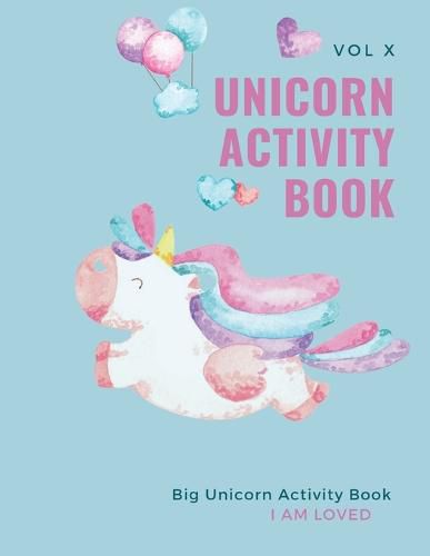 Cover image for Unicorn Activity Book: Big Unicorn Activity Book for Kids: Magical Unicorn Activity Book for Girls, Boys, and Anyone Who Loves Unicorns 100 wonderful pages