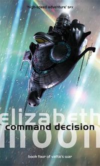 Cover image for Command Decision: Vatta's War: Book Four