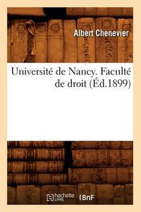 Cover image for Universite de Nancy. Faculte de Droit (Ed.1899)