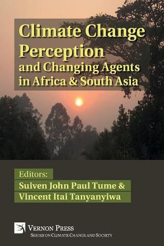 Cover image for Climate Change Perception and Changing Agents in Africa & South Asia