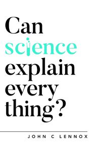 Cover image for Can Science Explain Everything?