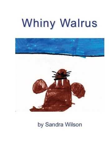 Cover image for Whiny Walrus