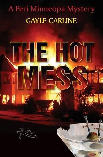 Cover image for The Hot Mess: A Peri Minneopa Mystery