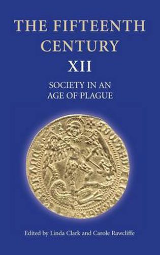 Cover image for The Fifteenth Century XII: Society in an Age of Plague