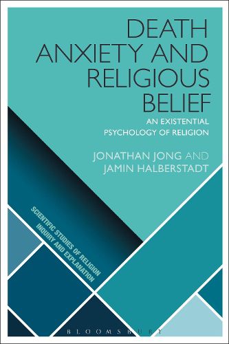 Cover image for Death Anxiety and Religious Belief: An Existential Psychology of Religion