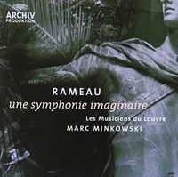 Cover image for Rameau Une Symphonie Imaginaire