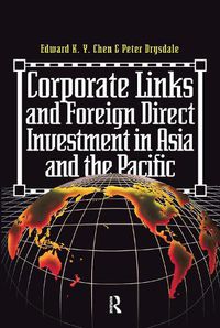 Cover image for Corporate Links and Foreign Direct Investment in Asia and the Pacific