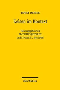 Cover image for Kelsen im Kontext: Beitrage zum Werk Hans Kelsens und geistesverwandter Autoren