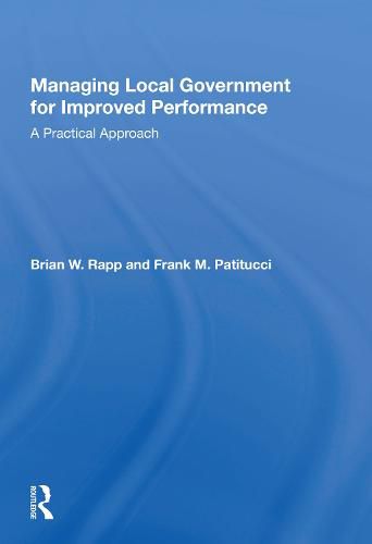 Cover image for Managing Local Government for Improved Performance: A Practical Approach