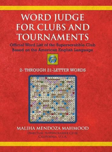 Cover image for Word Judge for Clubs and Tournaments: Official Word List of the Superscrabble Club Based on the American English Language