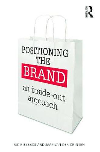 Cover image for Positioning the Brand: An Inside-Out Approach