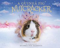 Cover image for A Guinea Pig Nutcracker