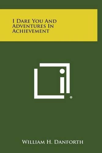 Cover image for I Dare You and Adventures in Achievement
