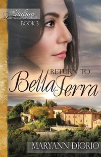 Cover image for Return to Bella Terra: Book 3 of The Italian Chronicles Trilogy