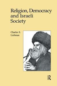 Cover image for Religion, Democracy and Israeli Society