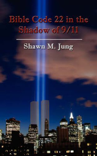 Cover image for Bible Code 22 in the Shadow of 9/11