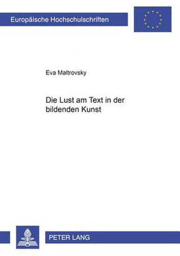 Cover image for Die Lust Am Text in Der Bildenden Kunst