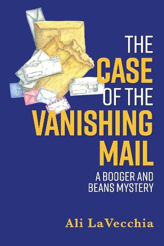 Cover image for The Case of the Vanishing Mail: A Booger and Beans Mystery