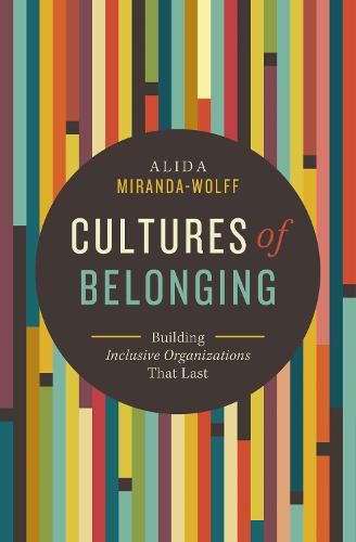 Cover image for Cultures of Belonging: Building Inclusive Organizations that Last